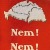 Nem! Nem! Soha!