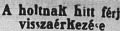A holtnak hitt férj A holtnak hitt férj