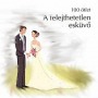 Felejthetetlen esküvő Felejthetetlen esküvő