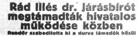 Rád Illés dr. Járásbírót megtámadták